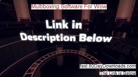 Multiboxing Software For Wow review and access link