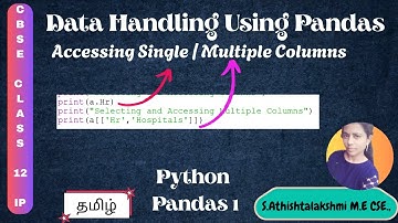 Class 12 IP Ch 1: Data Handling using Pandas – Part 10 | Accessing  Single / Multiple Columns