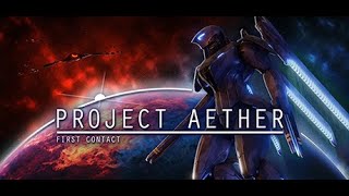 Project AETHER: First Contact Gameplay - First Look (4K)