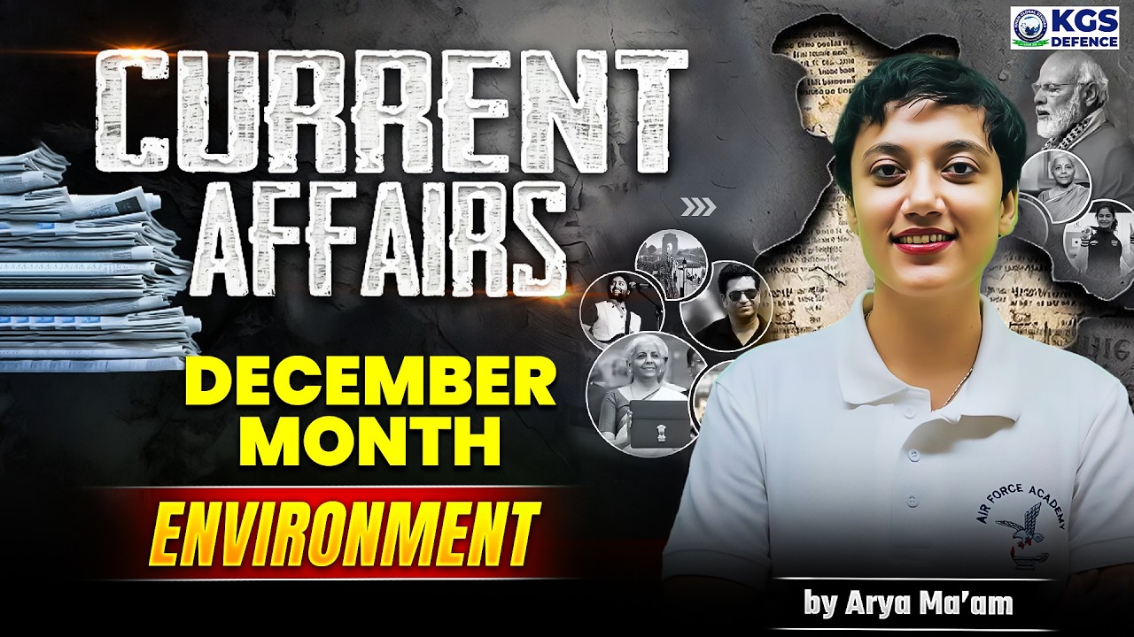 December 2025 Current Affairs | Monthly Current Affairs | Environment | by Arya Mam