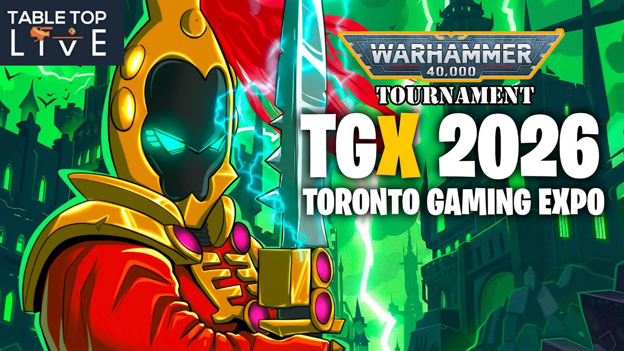 TGX Toronto Gaming Expo 2026 GT - Warhammer 40k Tournament - Day 1