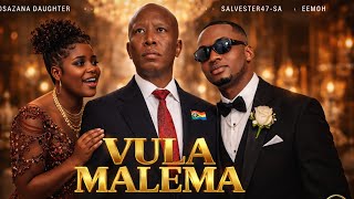 VULA MALEMA - NKOSAZANA DAUGHTER X EEMOH X SALVESTER47-SA | AMAPIANO | NEW HIT