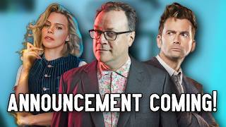 DOCTOR WHO ANNOUNCEMENT COMING!