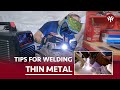 Tips For Welding Thin Metal | YesWelder