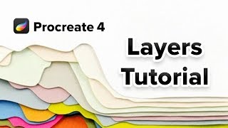 Master Layers in Procreate: Essential Tutorial