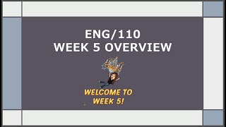 ENG/110 Week 5 Overview