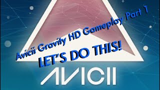 Avicii GRAVITY HD Gameplay Part: 1 screenshot 2