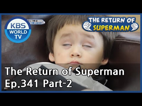 The Return of Superman [Ep.341- Part.2 / ENG / 2020.08.09]