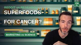 Reddit vs Research Is There a Superfood That Fights Cancer Oncology Dietitian