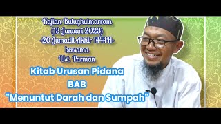 Bulughulmarram : Kitab Urusan Pidana : BAB 'Menuntut Darah dan Sumpah'  ☆ Jum'at, 13 Januari 2023