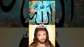 Allah Vs Jesus