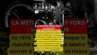 LA MÉTHODE HENRY FORD : LA CAGE D'OR