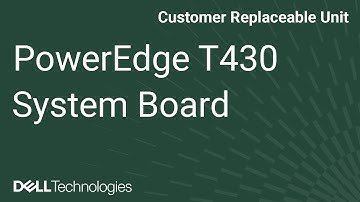 PowerEdge T430: Remove Install System Board