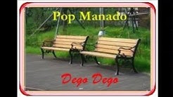 Pop Manado - Dego Dego - Durasi: 4:55. Pop Manado - Dego Dego - Durasi: 4:55.