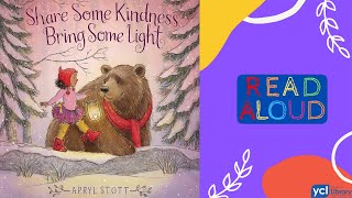 Preschool Storytime Read Aloud - Share Some Kindness, Bring Some Light