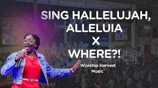 SING HALLELUJAH (Talent Nelson) | ALLELUIA (Elevation Worship) | WHERE?! (Meya Banana & Jesse Jamer)