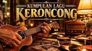 1 Jam Keroncong Kenangan Lama - Bikin Baper Masa Muda Dulu Full Album TANPA IKLAN