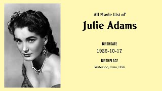 Julie Adams Movies List Julie Adams Filmography Of Julie Adams