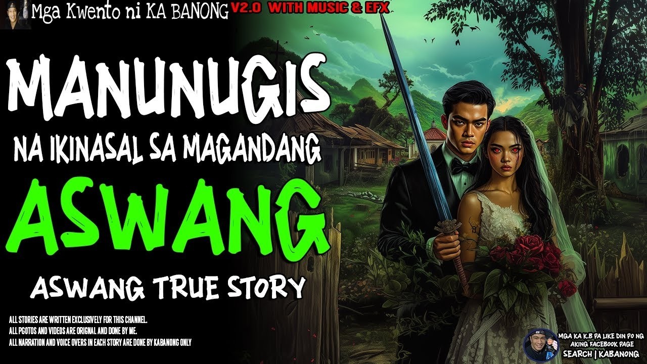 MANUNUGIS NA IKINASAL SA MAGANDANG ASWANG | Kwentong Aswang | True Story
