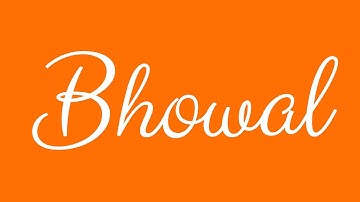 Learn how to Write the Name Bhowal Signature Style in Cursive Writing