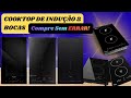 MELHORES Cooktop Indução 2 BOCAS / tem até modelo de 127V, muito Completo! 
