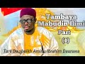 Tambaya Mabudin Ilimi Part 1 Sheikh Aminu Ibrahim Daurawa 