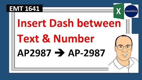 Flash Fill, Array Formula or Power Query? To Insert Dash Between Text & Number. EMT 1641