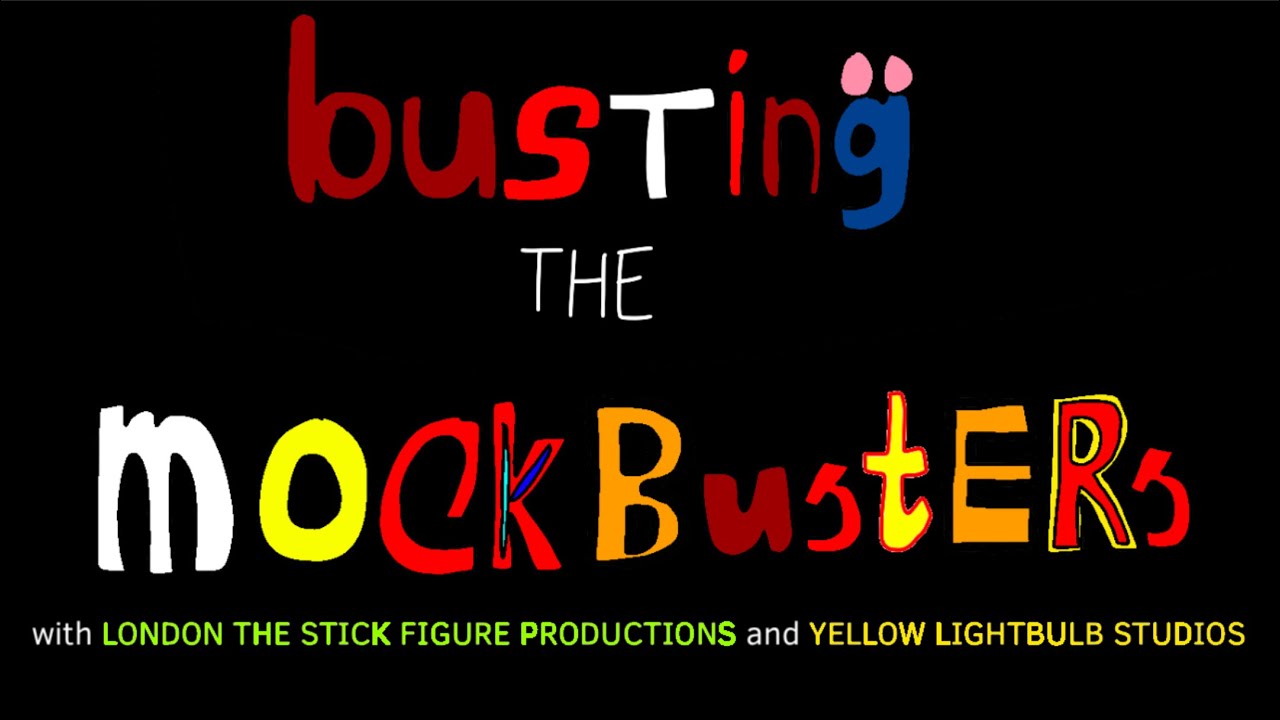 Busting the Mockbusters - Official Intro