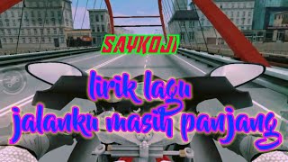 Saykoji - lagu jalanku masih panjang