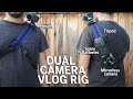 Ultimate Dual Camera Vlog Rig Setup