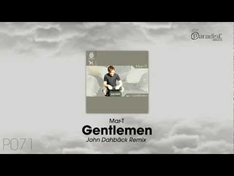 Mar-T — Mar-T - Gentlemen (John Dahlbäck Remix)
