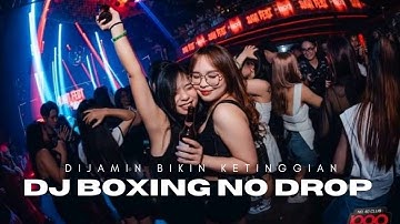 Thumbnail of NO DROP !! DJ BOXING MEDAN SUPER TINGGI NO DROP FULL BASS TERBARU 2025
