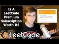 Is A LeetCode Premium Subscription Worth It?