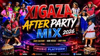 XIGAZA AFTER PARTY 2026 MIX [1] XITSONGA BEST HIT