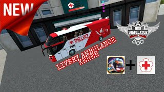 Livery Ambulance SHD Srikandi ||BUSSID.