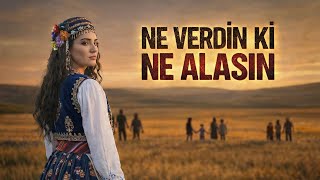 Ne Verdin Ki Ne Alasın