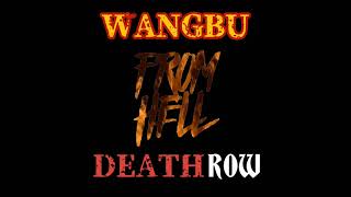 WANGBU - DEATHROW (Prod. By Ill Fortune)