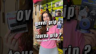 Overgrip X Tourna Grip Qual A Diferença?