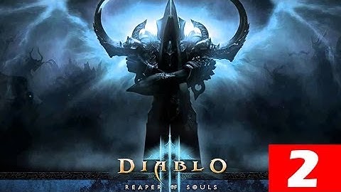 Diablo 3 Reaper of Souls Walkthrough Part 2 Let