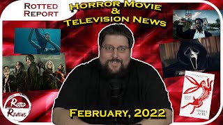 Rotted Report | February 2022 Horror Movie & TV News!