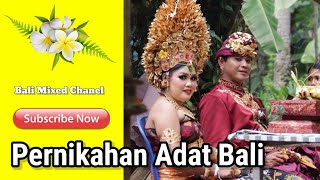 Prosesi Pernikahan Adat Bali