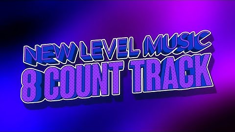 New Level Music 8 Count Track 2025-2026