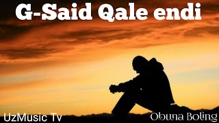 🎵G-Said & Qale endi