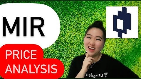 MIRROR PROTOCOL HUGE UPDATE, BUY NOW? MIRROR PROTOCOL PRICE PREDICTION! MIR CRYPTO FORECAST 2022