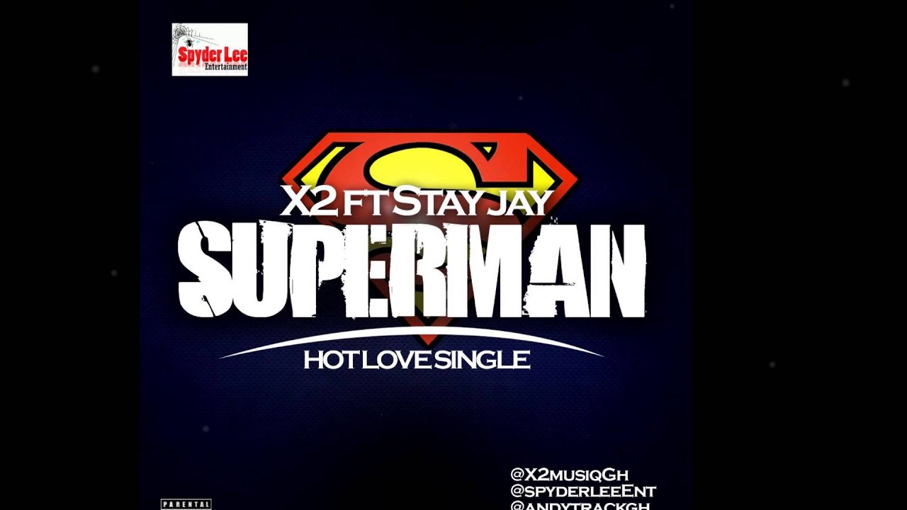 X2 ft. Stay Jay - Superman