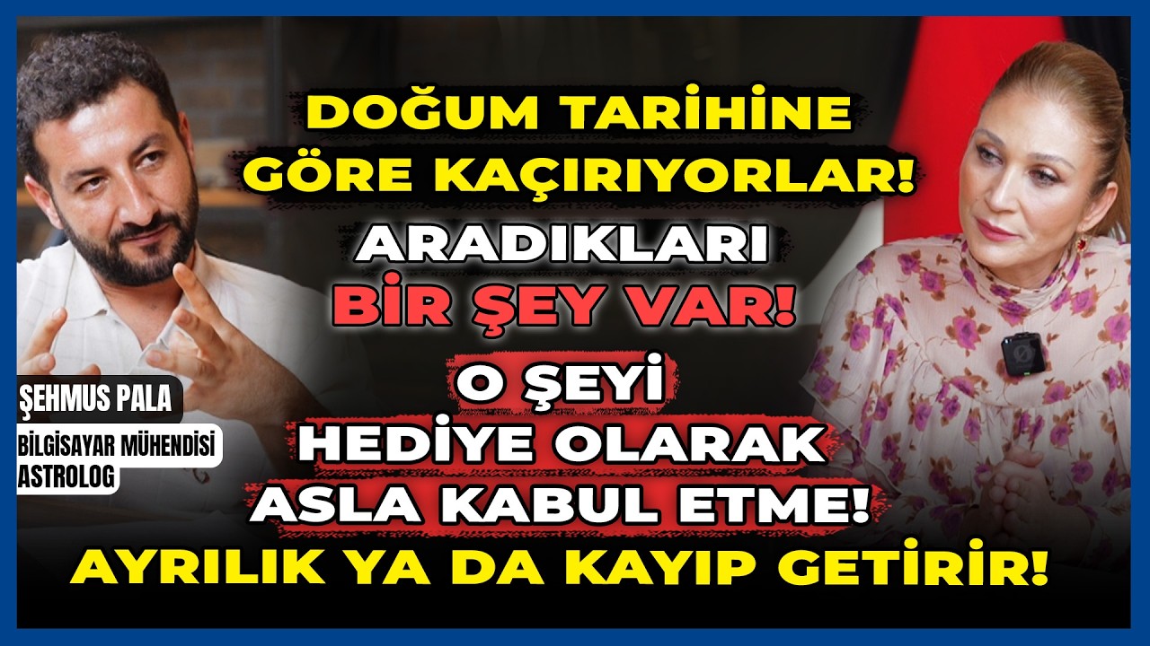 Doğum Tarihine Göre Kaçırıyorlar! Aradıkları Bir Şey Var! O Şeyi Hediye Olarak Asla Kabul Etme!