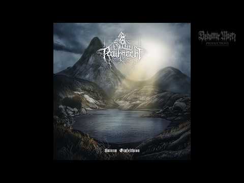 Rauhnåcht - Unterm Gipfelthron (Full Album)