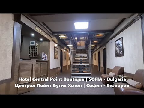 Hotel Central Point Boutique | SOFIA - Bulgaria