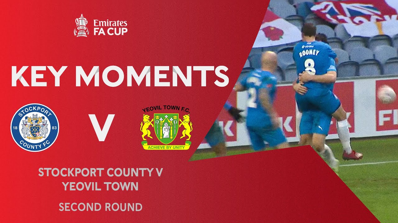 Stockport County v Yeovil Town Key Moments Second Round Emirates
