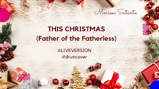 Marissa Sutanto - This Christmas - #DrumReMake — USING ONLY 3 PIECES drumset